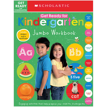 Paperback Get Ready for Kindergarten Jumbo Workbook: Scholastic Early Learners (Jumbo Workbook) Book