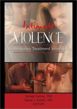 Paperback Intimate Violence: Contemporary Treatment Innovations Book