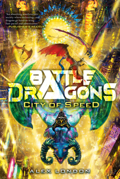City of Speed - Book #2 of the Battle Dragons