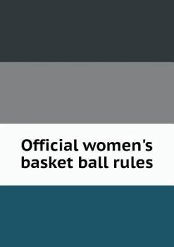 Paperback Official women's basket ball rules Book
