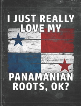 I Just Really Like Love My Panamanian Roots: Panama Pride Personalized Customized Gift  Undated Planner Daily Weekly Monthly Calendar Organizer Journal
