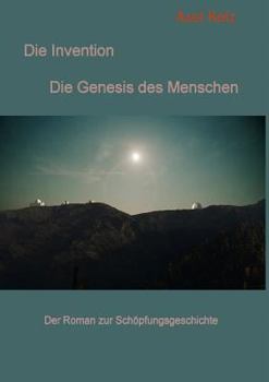 Paperback Die Invention: Die Genesis des Menschen [German] Book