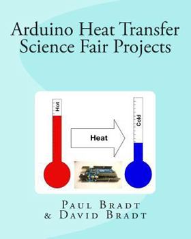 Paperback Arduino Heat Transfer science fair projects Book