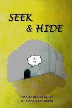 Paperback Seek & Hide: An Ally Romer Adventure Novel Book