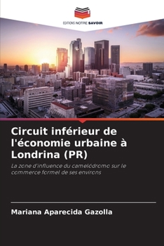 Paperback Circuit inférieur de l'économie urbaine à Londrina (PR) [French] Book