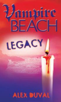Legacy - Book #4 of the Vampire Beach