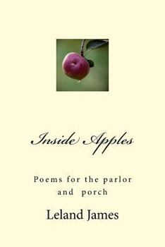 Paperback Inside Apples: Poems for the parlor and porch Book