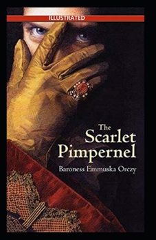 Paperback The Scarlet Pimpernel Illustrated Book