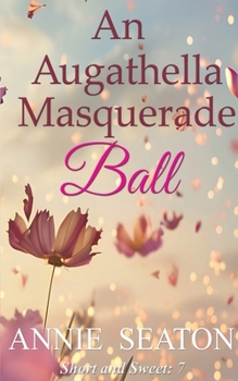 An Augathella Masquerade Ball (Augathella Short and Sweet)