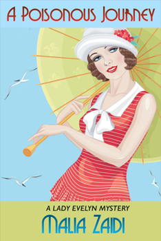 Paperback A Poisonous Journey: A Lady Evelyn Mystery Volume 1 Book