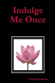 Paperback Indulge Me Once Book