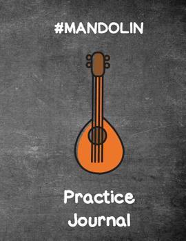 Paperback #mandolin: A Mandolin Practice Journal Book