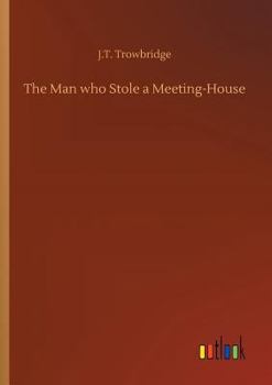 Paperback The Man who Stole a Meeting-House Book