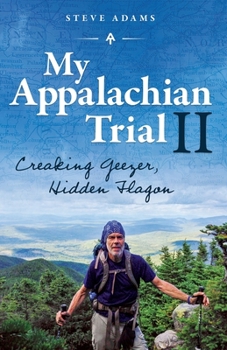 Paperback My Appalachian Trial II: Creaking Geezer, Hidden Flagon Book