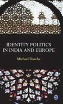 Hardcover Identity Politics in India and Europe Book