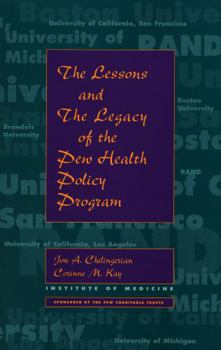 The Lessons And The Legacy Of The Pew Health Policy Program