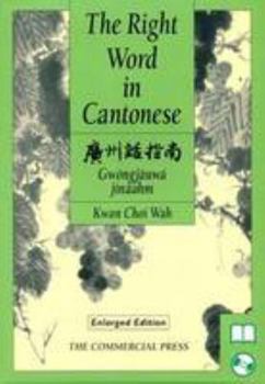 Paperback The Right Word in Cantonese Book