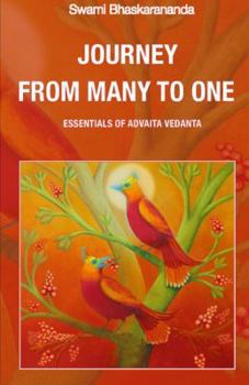 Hardcover Journey from Many to One: Essentials of Advaita Vedanta Book