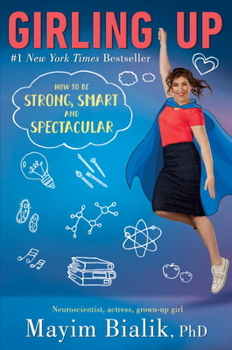 Hardcover Girling Up: How to Be Strong, Smart and Spectacular Book