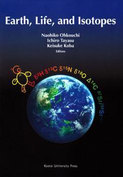 Paperback Earth, Life, and Isotopes Book