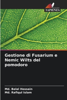 Paperback Gestione di Fusarium e Nemic Wilts del pomodoro [Italian] Book