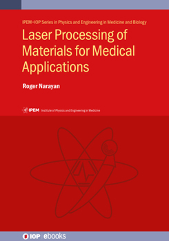 Hardcover Laser Processing of Materials for Medical Applications Book