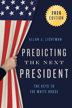 Paperback Predicting the Next President: The Keys to the White House Book