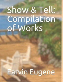 Paperback Show & Tell: Compilation of Works Book