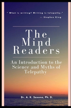 The Mind Readers: An Introduction to the Science and Myths of Telepathy