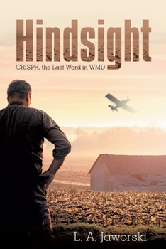 Paperback Hindsight: Crispr, the Last Word in Wmd Book