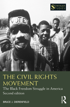Paperback The Civil Rights Movement: The Black Freedom Struggle in America Book