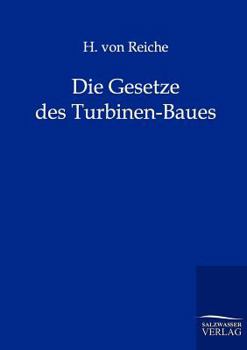 Die Gesetze Des Turbinen-Baues