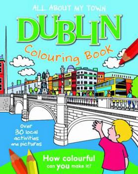 Paperback Dublin Colouring Book: All about My Town Book
