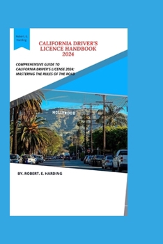 CALIFORNIA DRIVER'S LICENCE HANDBOOK 2024