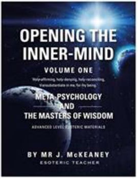Paperback Opening The Inner-Mind: Meta-Psychology And The Masters Of Wisdom Book