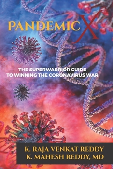 Paperback Pandemic X: The Super Warrior Guide to Winning the Coronavirus War Book