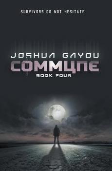 Commune: Book Four - Book #4 of the Commune