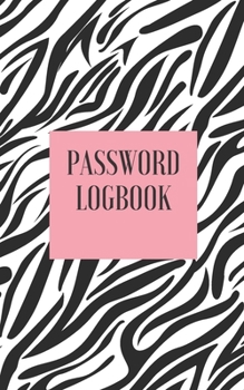 Paperback Password Logbook: Zebra Internet Password Keeper With Alphabetical Tabs - Pocket Size 5 x 8 inches (vol. 1) Book