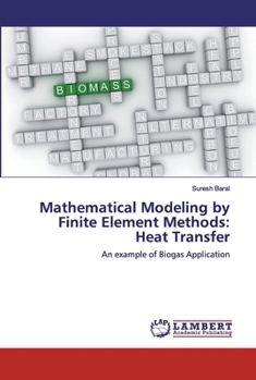 Paperback Mathematical Modeling by Finite Element Methods: Heat Transfer Book