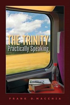 Paperback The Trinity, Practically Speaking Book