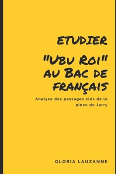Etudier Ubu Roi au Bac de fran�ais: Analyse des passages cl�s de la pi�ce de Jarry