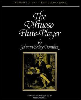 The Virtuoso Flute-Player (Cambridge Musical Texts and Monographs) - Book  of the Cambridge Musical Texts and Monographs