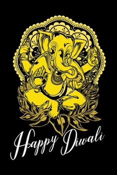 Notebook: Happy Diwali Festival of Lights Hindu India Elephant Mandala Black Lined Journal Writing Diary - 120 Pages 6 x 9