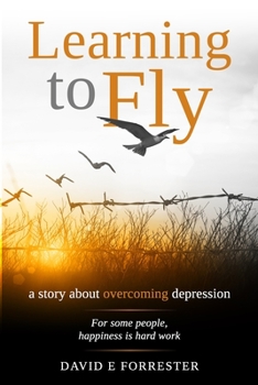 Paperback Learning to Fly: A story about overcoming depression Book