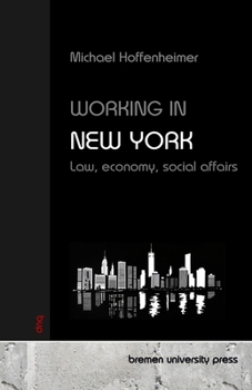 Paperback Working in New York: Law, economy, social affairs Book