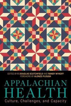 Hardcover Appalachian Health: Culture, Challenges, and Capacity Book