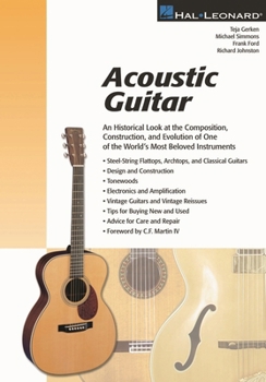 Paperback Acoustic Guitar: The Composition, Construction and Evolution of One of World's Most Beloved Instruments Book