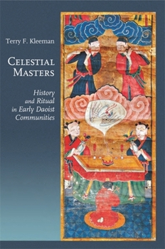 Paperback Celestial Masters: History and Ritual in Early Daoist Communities Book