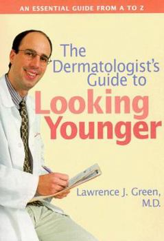 Paperback The Dermatologist's Guide to Looking Younger Book