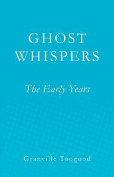 Paperback Ghost Whispers: The Early Years Book